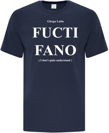 T-Shirt - Glesga Latin Fucti Fano
