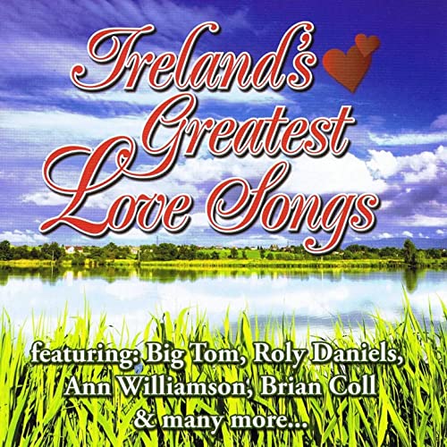 Various Artists - Ireland's Greatest Love Songs CD