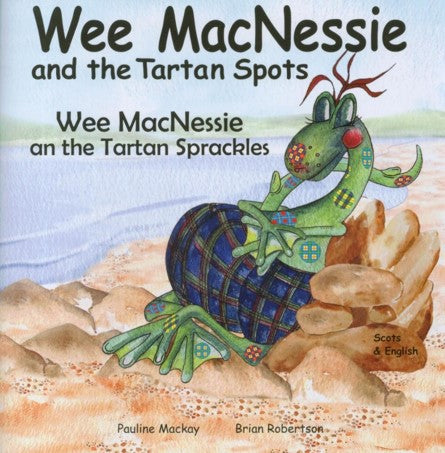 Wee MacNessie And The Tartan Spots - Scots & English Edition