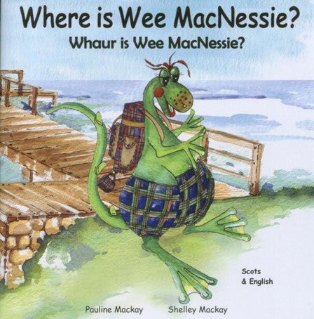 Where Is Wee MacNessie? Scots & English Edition