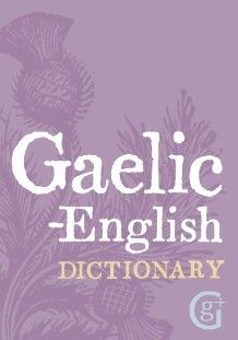 Gaelic-English Dictionary