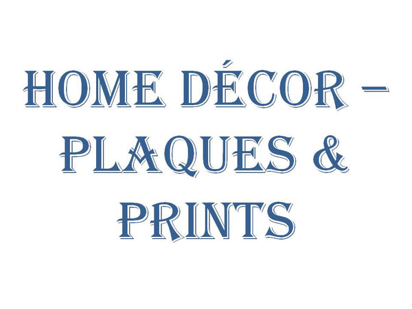 Home Decor - Plaques, Prints &amp; Wall Art