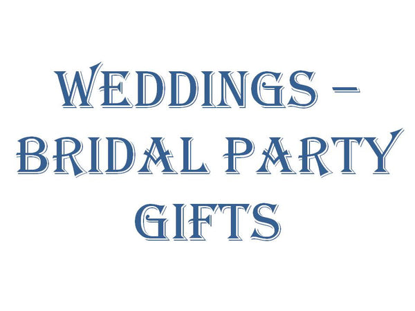 Wedding - Bridal Party Gifts