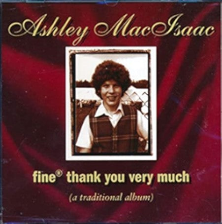 Ashley MacIsaac - Fine Thank You Very Much