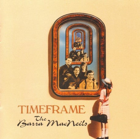 The Barra MacNeils - Timeframe