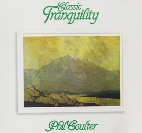 Phil Coulter - Classic Tranquility