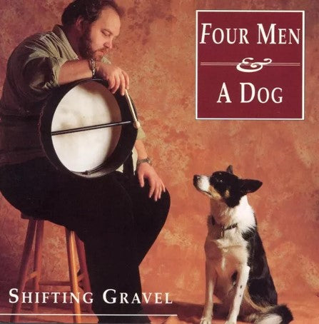 Four Men & A Dog - Shifting Gravel CD