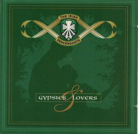 The Irish Descendants - Gypsies & Lovers