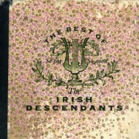 The Irish Descendants - The Best Of