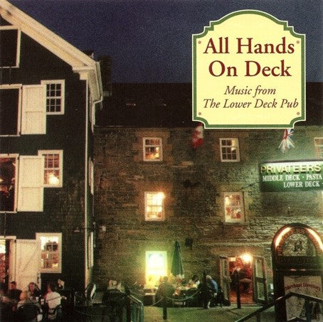 All Hands On Deck - Music from The Lower Deck Pub CD
