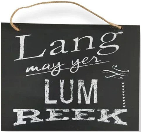 Hanging Plaque - Wooden Lang May Yer Lum Reek