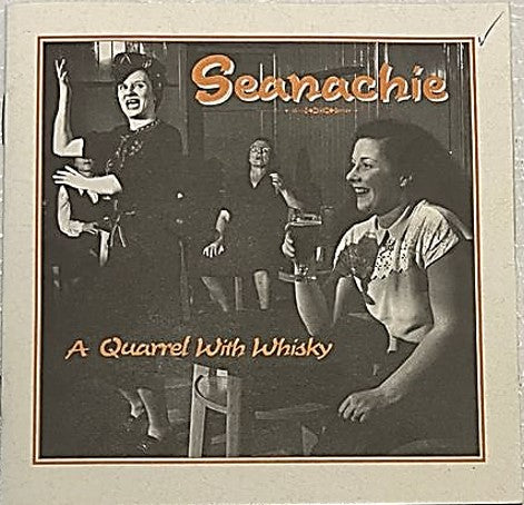 Seanachie - A Quarrel with Whisky CD