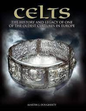 The Celts by Martin J. Dougherty
