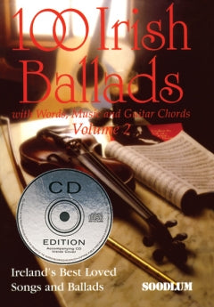 100 Irish Ballads with Words, Music, Guitar Chords and CD Vol. 2