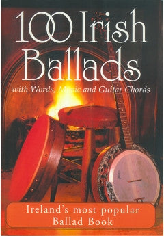 100 Irish Ballads with Words, Music, Guitar Chords and CD Vol. 1
