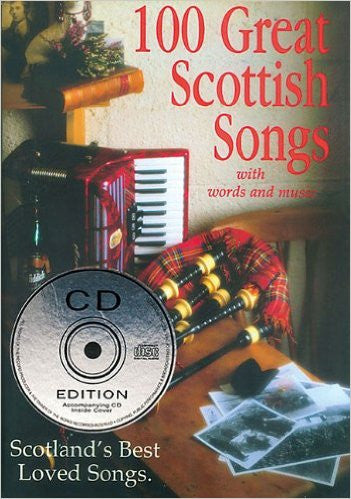 100 Great Scottish Songs - With Words & Music CD edition