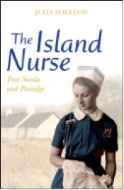 Island Nurse, The - Peat Smoke and Porridge