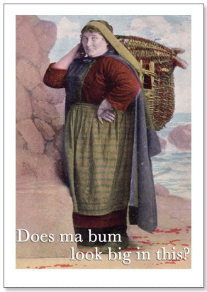 Notecard - Humour - Does ma bum look big?