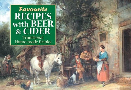 Favourite Recipes with Beer & Cider