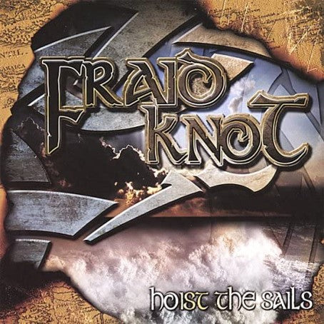 Fraid Knot - Hoist The Sails CD
