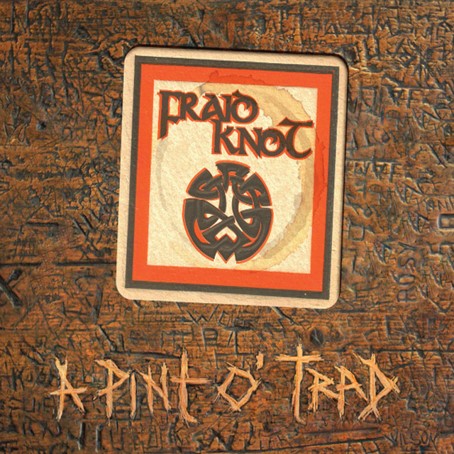 Fraid Knot - A Pint O' Trad CD