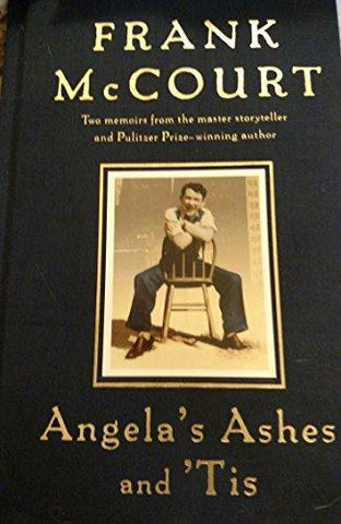 Frank McCourt - Angela's Ashes and 'Tis