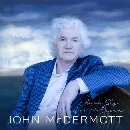 John McDermott - As The Sky Gives The Ocean CD