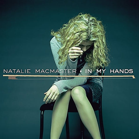 Natalie MacMaster - In My Hands