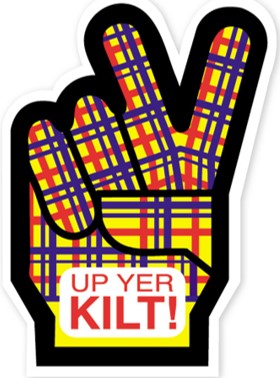 Bumper Sticker - Up Yer Kilt