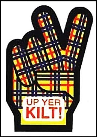 Fridge Magnet - Up Yer Kilt!