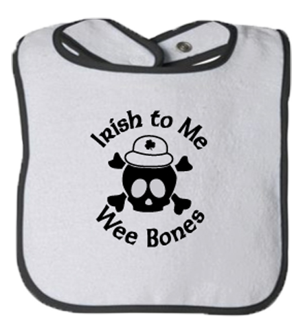 Irish Bib - Irish To Me Wee Bones