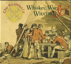 Residuals - Whiskey, War & Whatnot CD