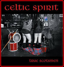 Celtic Spirit - True Scotsmen CD
