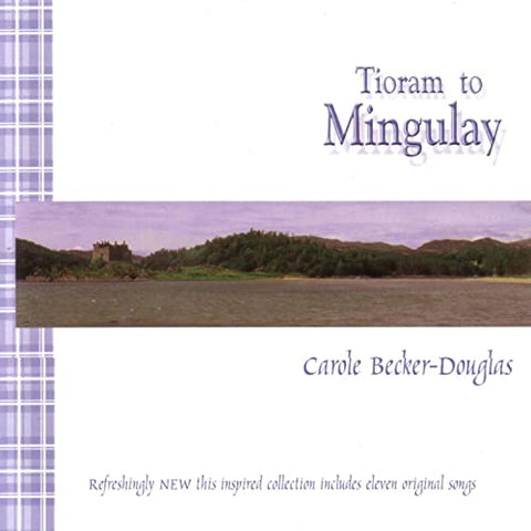 Carole Becker-Douglas - Tioram to Mingulay CD
